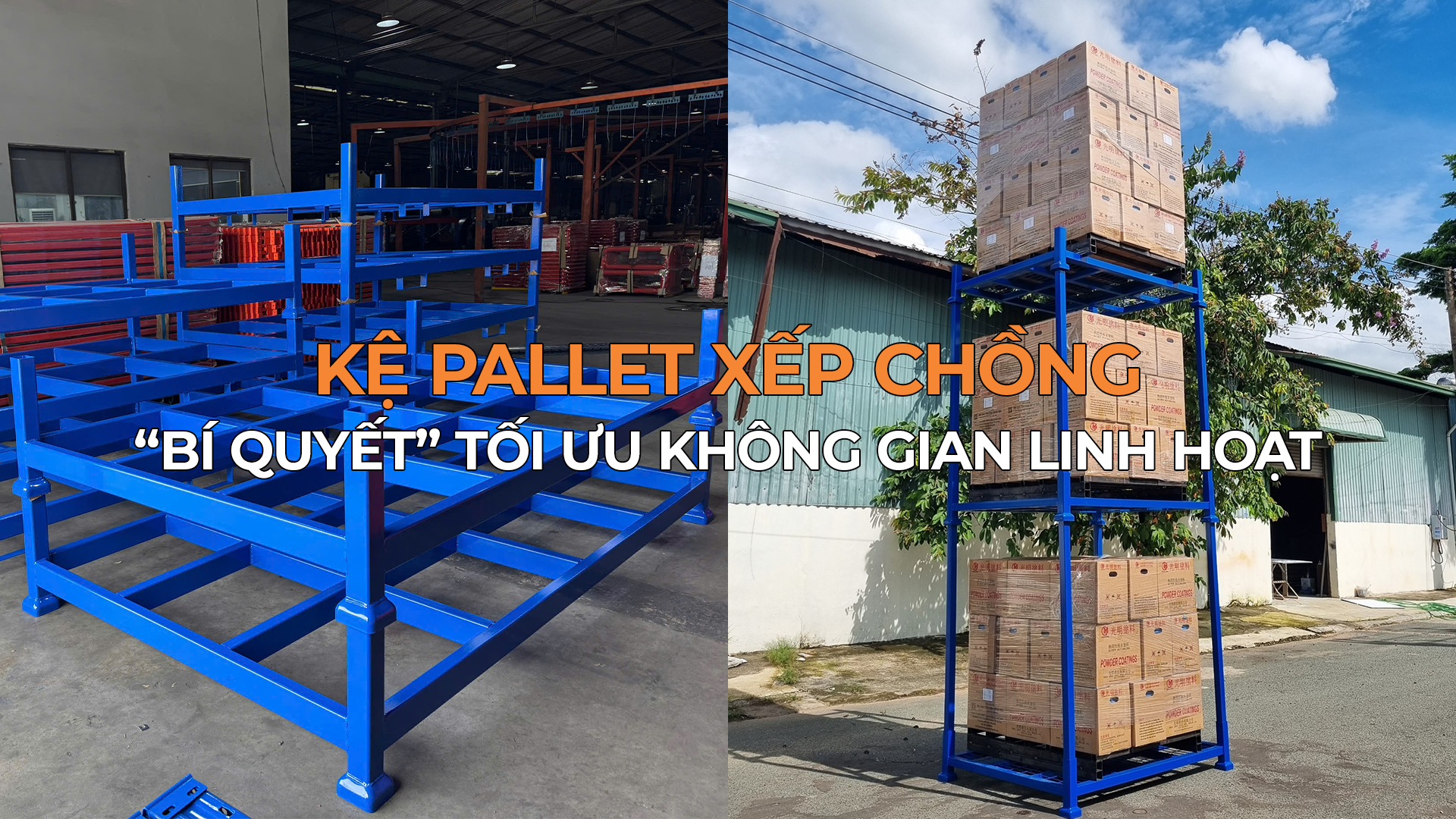 Pallet Xếp Chồng - Bí quyết tối ưu không gian kho mà nhiều doanh nghiệp vẫn đang bỏ lỡ